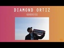 Diamond Ortiz, Goodies