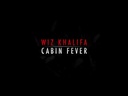 Wiz Khalifa, Cabin Fever Trilogy (Box Set)