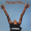 Funkadelic, Free Your Mind… (COLOR)
