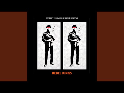 Tragedy Khadafi X Endemic Emerald, Rebel Kings
