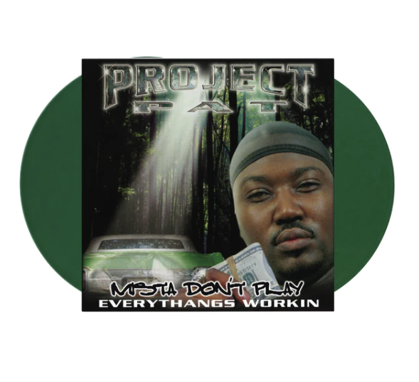Project Pat, Mista Don't Play: Everythangs Workin (COLOR)