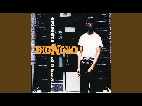 Big Noyd, Episodes Of A Hustla