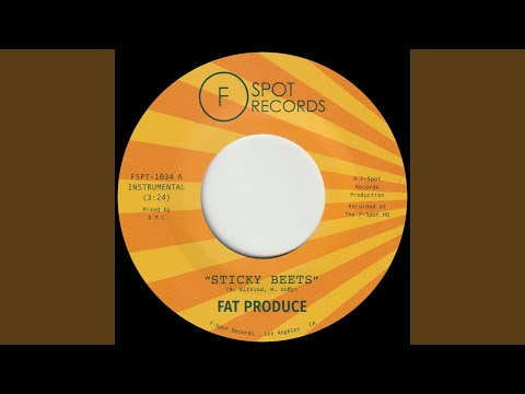 Fat Produce, Sticky Beets b/w SON!