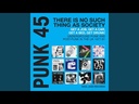 PUNK 45 - There’s No Such Thing As Society (COLOR)