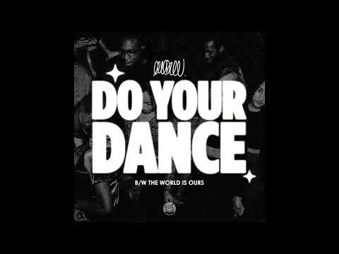 Ewonee, Do Your Dance b/w The World Is Ours
