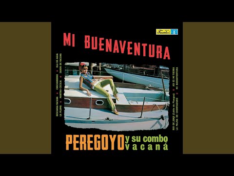 Peregoyo Y Su Combo Vacaná, Mi Buenaventura