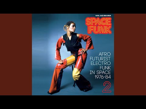 Space Funk 2 : Afro Futurist Electro Funk in Space 1976-84