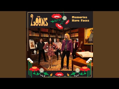 The Loons, Memories Have Faces