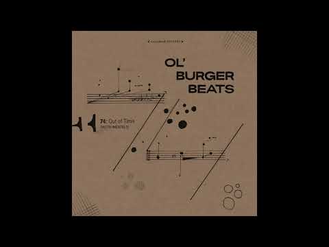 Ol' Burger Beats, 74: Out Of Time Instrumentals