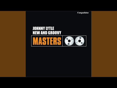 Johnny Lytle, New And Groovy