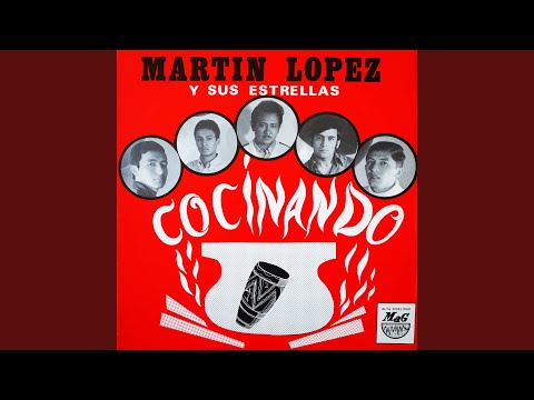 Martín López y Sus Estrellas, Cocinando