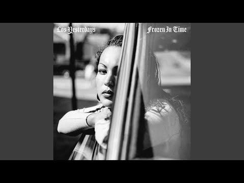 Los Yesterdays, Frozen In Time