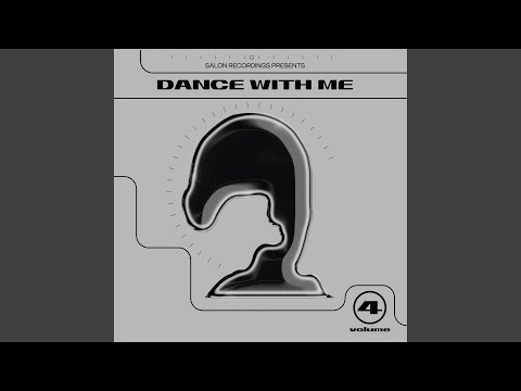Salon Recordings present : Dance With Me Vol. 4