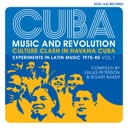 CUBA: Music and Revolution, Culture Clash in Havana: Experiments in Latin Music 1975-85 Vol.1