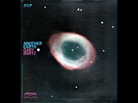 Gary Bartz, Another Earth