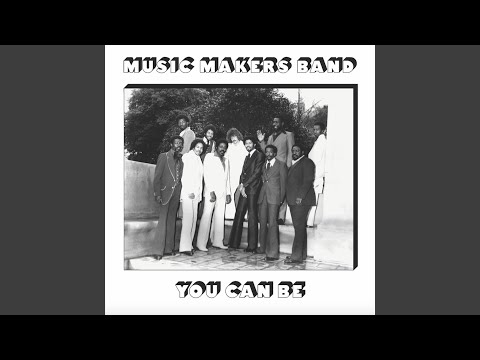 Music Makers Band, You Can Be 