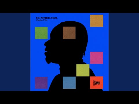 Kaelin Ellis, You Are Here, Start