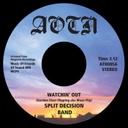 Split Decision Band, Watchin' Out