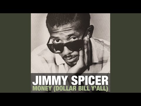 Jimmy Spicer, Dollar Bill Y'All / Instrumental 