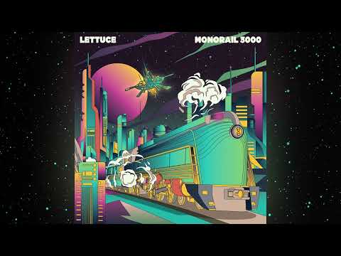 Lettuce, Monorail 3000 b/w Star Children