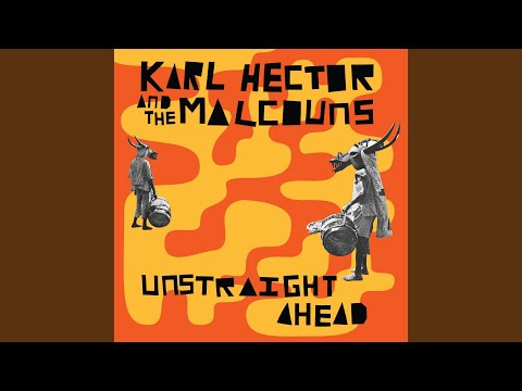 Karl Hector & The Malcouns, Unstraight Ahead