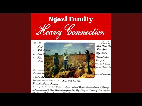 Ngozi Family, Heavy Connection
