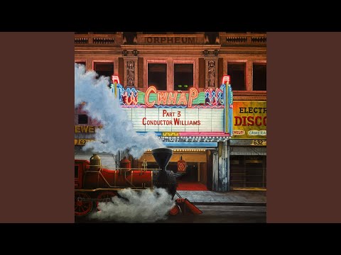 Conductor Williams, Conductor We Have A Problem, Pt. 3 