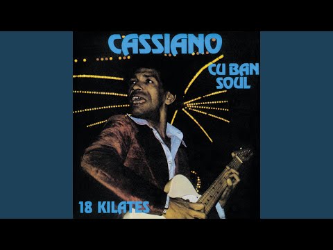 Cassiano, Cuban Soul - 18 Kilates