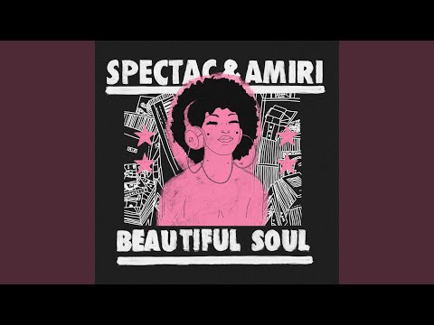 Spectac & Amiri, Beautiful Soul