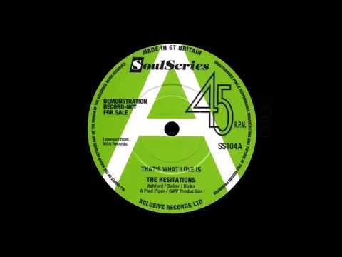 The Hesitations, That's What Loves Is / Soul Superman #2