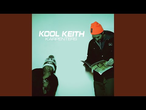 Kool Keith, Karpenters 