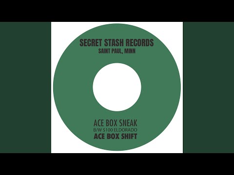 Ace Box Shift, Ace Box Sneak b/w $100 Eldorado 