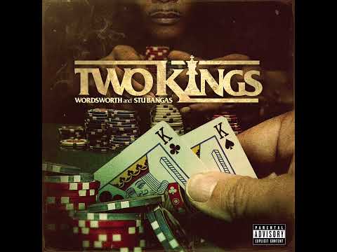 Wordsworth x Stu Bangas, Two Kings 