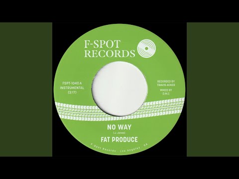 Fat Produce, No Way b/w 54-46 Was My Number 