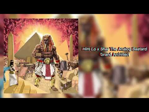 HIM LO of Da Buze Bruvaz, Grand Architect 