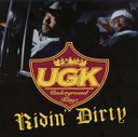 UGK, Ridin' Dirty (CLEAR)