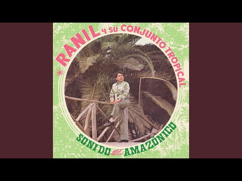Ranil Y Su Conjunto Tropical, Sonido Amazónico
