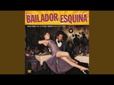El Bailador De La Esquina