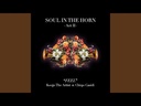 Soul In The Horn - The 10 Year Anniversary Deluxe Edition 