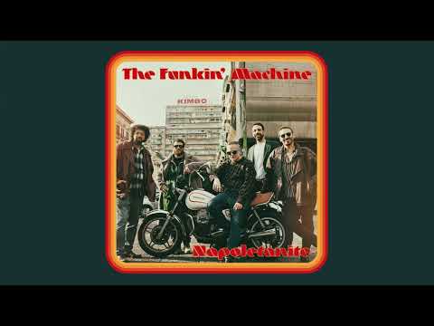 Funkin' Machine, Napoletanite 