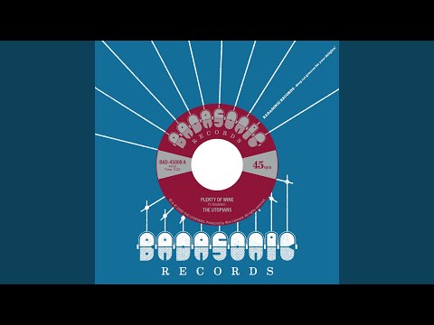 The Utopians, Plenty Of Wine 