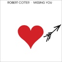 Robert Cotter, Missing You