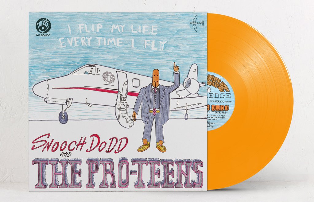 Snooch Dodd and The Pro-Teens, I Flip My Life Every Time I Fly (COLOR)