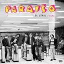 Paraíso, El Corte Final