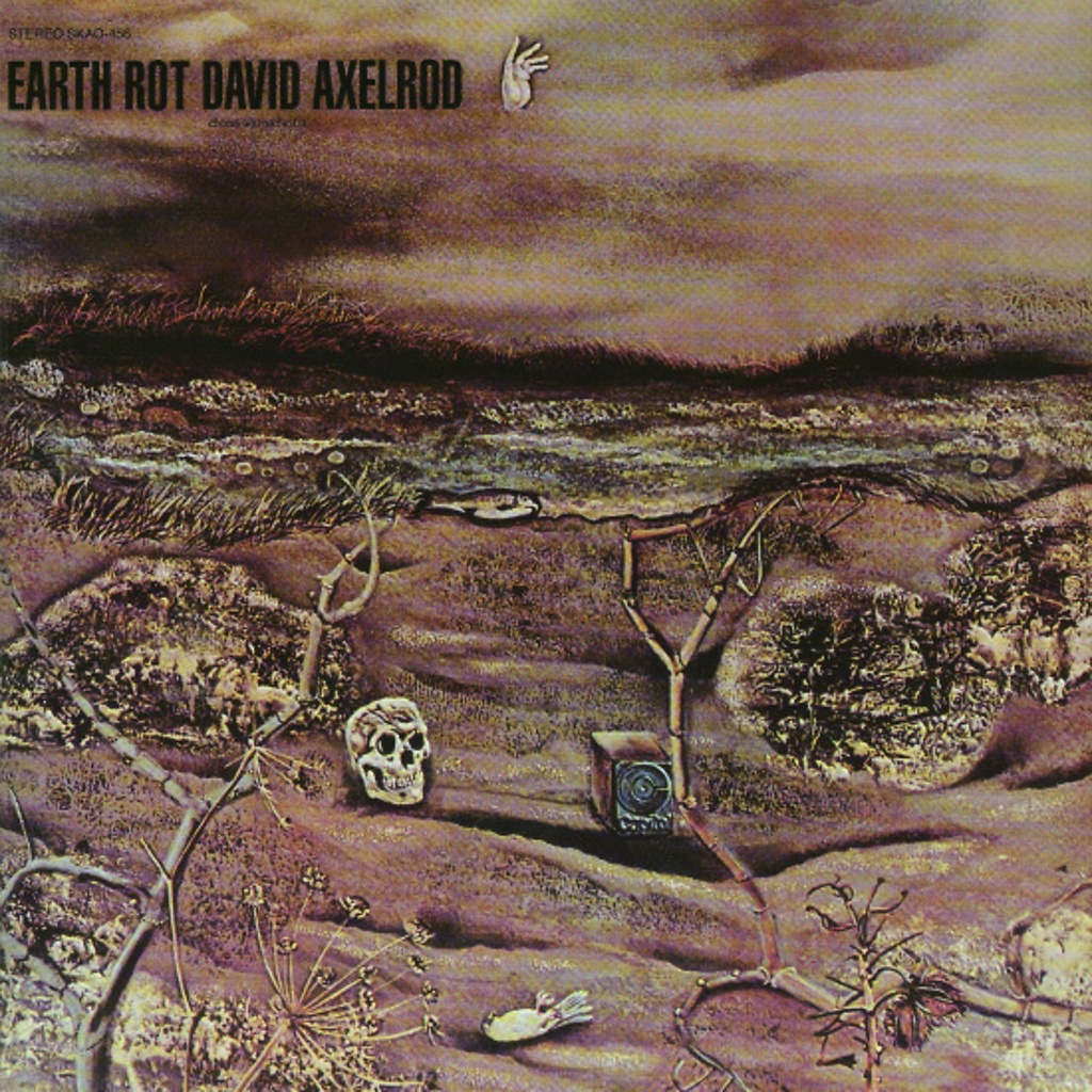 David Axelrod, Earth Rot