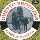 The Ghetto Brothers, Power-Fuerza