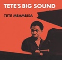 Tete Mbambisa, Tete’s Big Sound