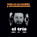 El Trio (Lapouble, Lew, Cevasco), Todo En Su Medida Y Armoniosamente