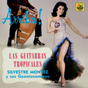 Silvestre Montez,	Las Guitarras Tropicales
