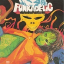 Funkadelic, Let's Take It To The Stage